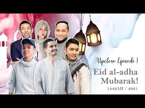 Upclose Ep.1: Wishing All Eid al-Adha Mubarak! 2021 / 1442 Hijrah (Multi-Subs Available)