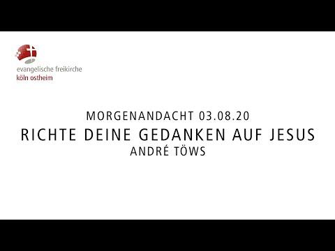 Morgenandacht - Richte deine Gedanken auf Jesus // André Töws